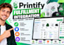 do printify fulfillment integration support product catalog import order sync